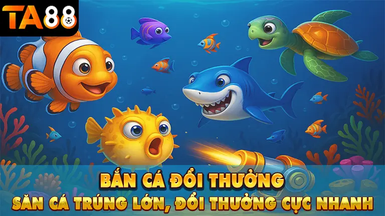 ban ca doi thuong